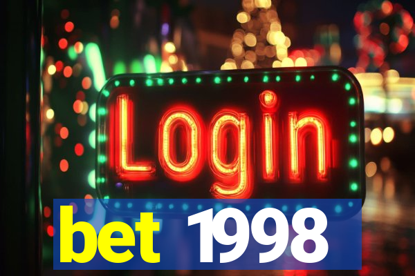 bet 1998